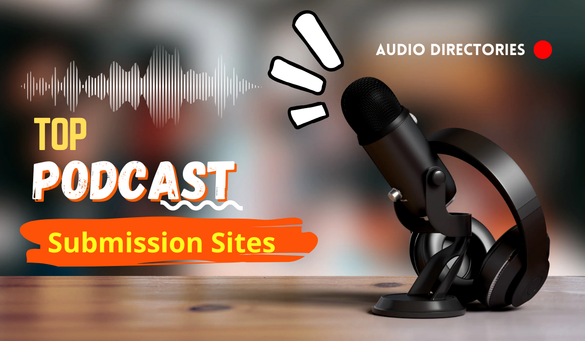 Podcast Submission Sites