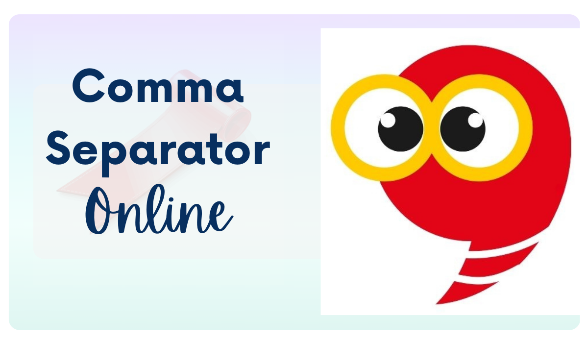 Comma Separator