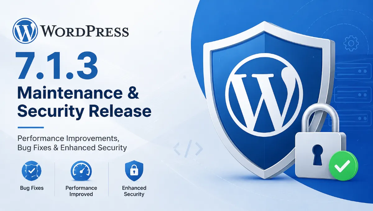 WordPress 7.1.3 Maintenance and Security Update